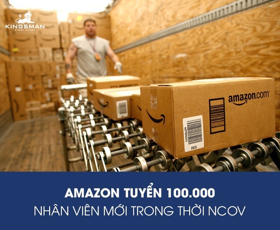 Amazon tuyển 100.000 nhân viên mới trong thời nCoV